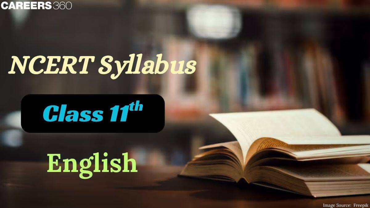 NCERT Syllabus for Class 11 English 2025-26 - Download Latest Syllabus PDF here